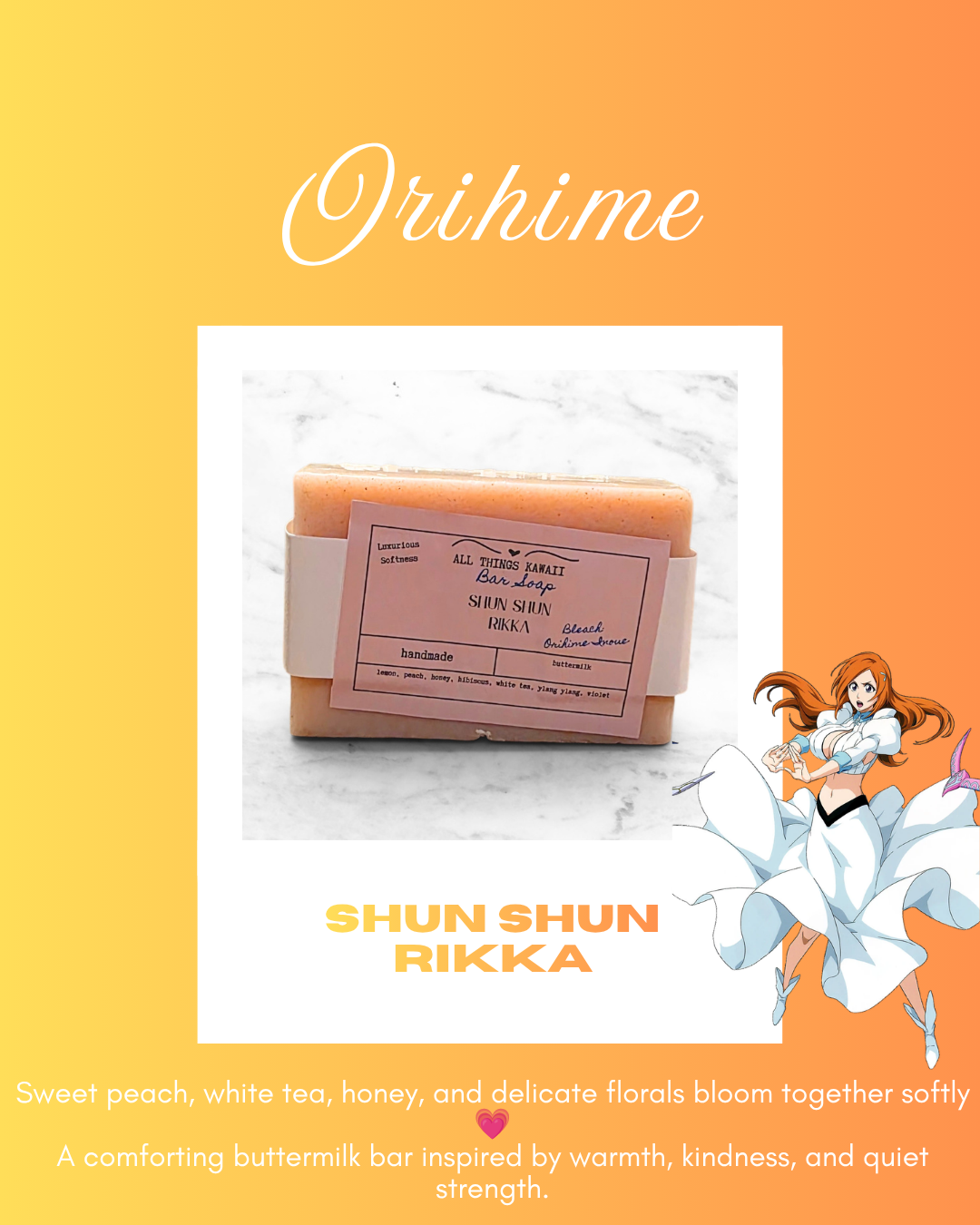 Shun Shun Rikka (Orihime)
